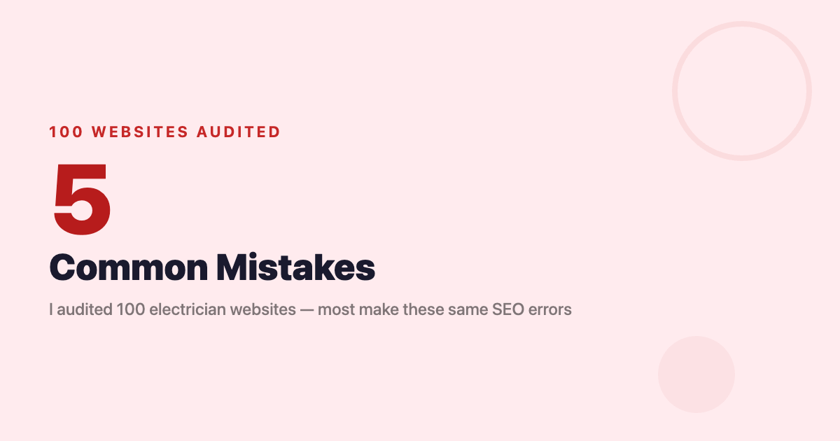 We Audited 100 Electrician Websites — Most Make These 5 Mistakes